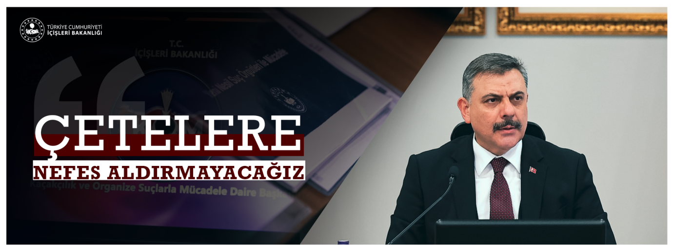 Çetelere Nefes Aldırmayacağız”